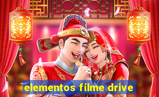 elementos filme drive